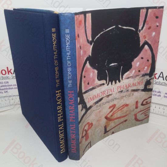Picture of Immortal Pharaoh: The Tomb of Thutmosse III (Exhibition Catalogue)