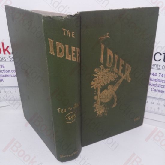 Picture of The Idler Magazine: An Illustrated Monthly Journal, Vol VII (February 1895 - July 1895)