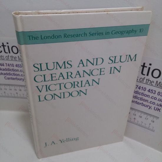 Picture of Slums and Slum Clearance in Victorian London (The London Research Series in Geography,  No. 10)