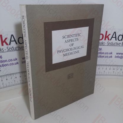 Picture of Scientific Aspects of Psychological Medicine