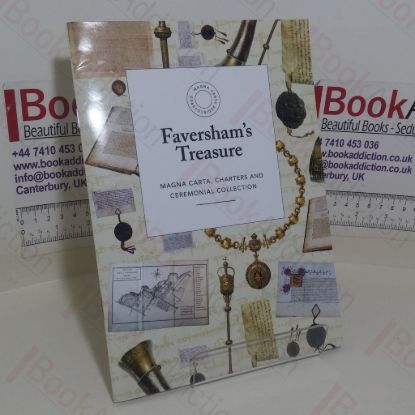 Picture of Faversham's Treasure: Magna Carta, Charters and Ceremonial Collection