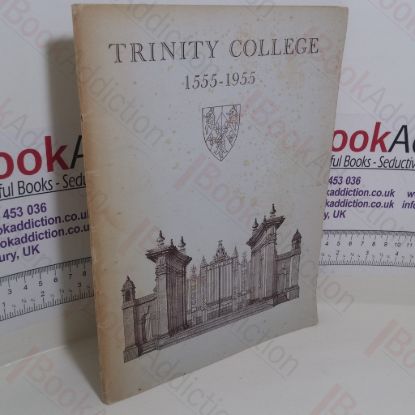 Picture of Trinity College, 1555 - 1955